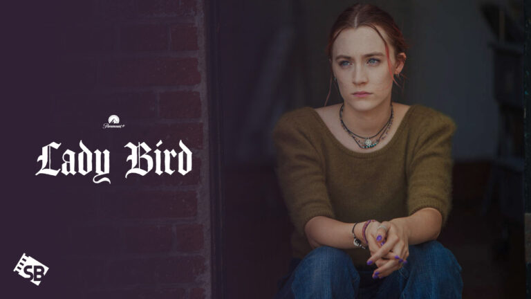 Watch-Lady-Bird-2017-in-Hong Kong-on-Paramount-Plus-with-ExpressVPN 