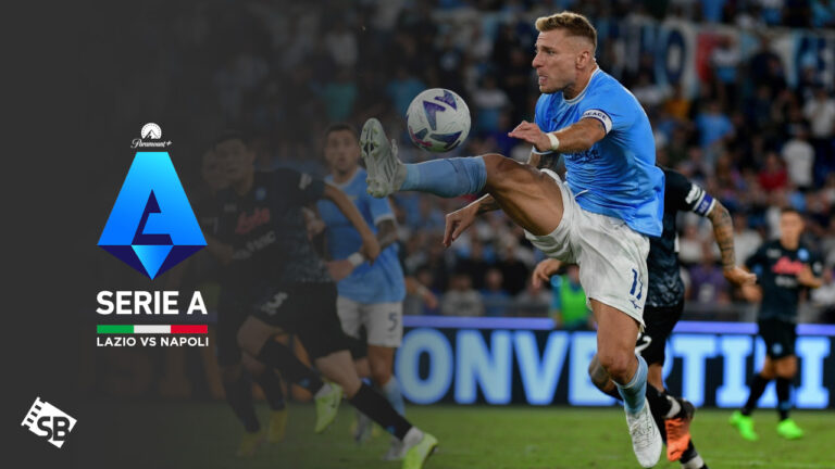 How-to-Watch-Lazio-vs-Napoli-Serie-A-Game-outside-USA-on-Paramount-Plus