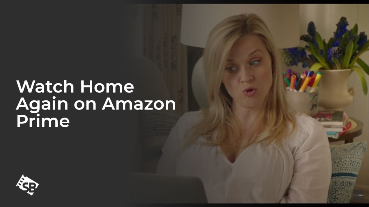 Watch Home Again in UAE on Amazon Prime
