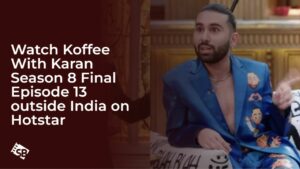 Watch Koffee With Karan Season 8 Final Episode 13 in New Zealand on Hotstar