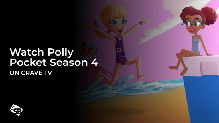 Watch-Polly-Pocket-Season-4-in South Korea-on-Crave-TV