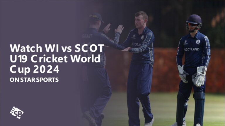 Watch-WI-vs-SCOT-U19-Cricket-World-Cup-2024-on-Star-Sports