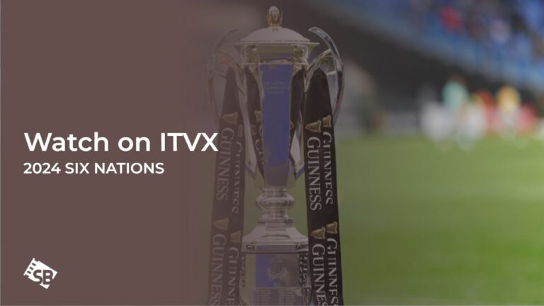 watch-2024-Six-Nations-outside UK-on-ITVX