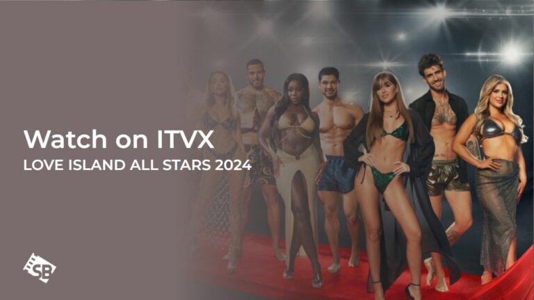 watch-Love-Island-All-Stars-2024-New-Episodes-outside UK-on-ITVX