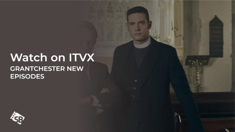 watch-Grantchester-New-Episodes-2024-outside UK-on-ITVX