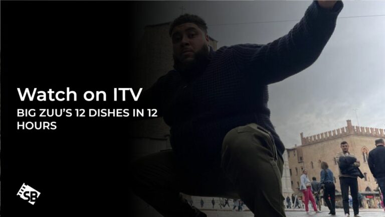 watch-Big-Zuu’s-12-Dishes-in-12-Hours-outside UK-on-ITV