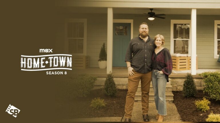 watch-hometown-season-8-outside-US-on-max
