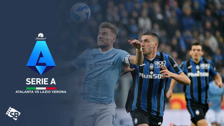 watch-atalanta-vs-lazio-verona-serie-a-game-in-Netherlands-on-paramount-plus