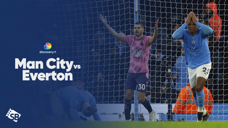 Watch Man City vs Everton in Australia on Discovery Plus