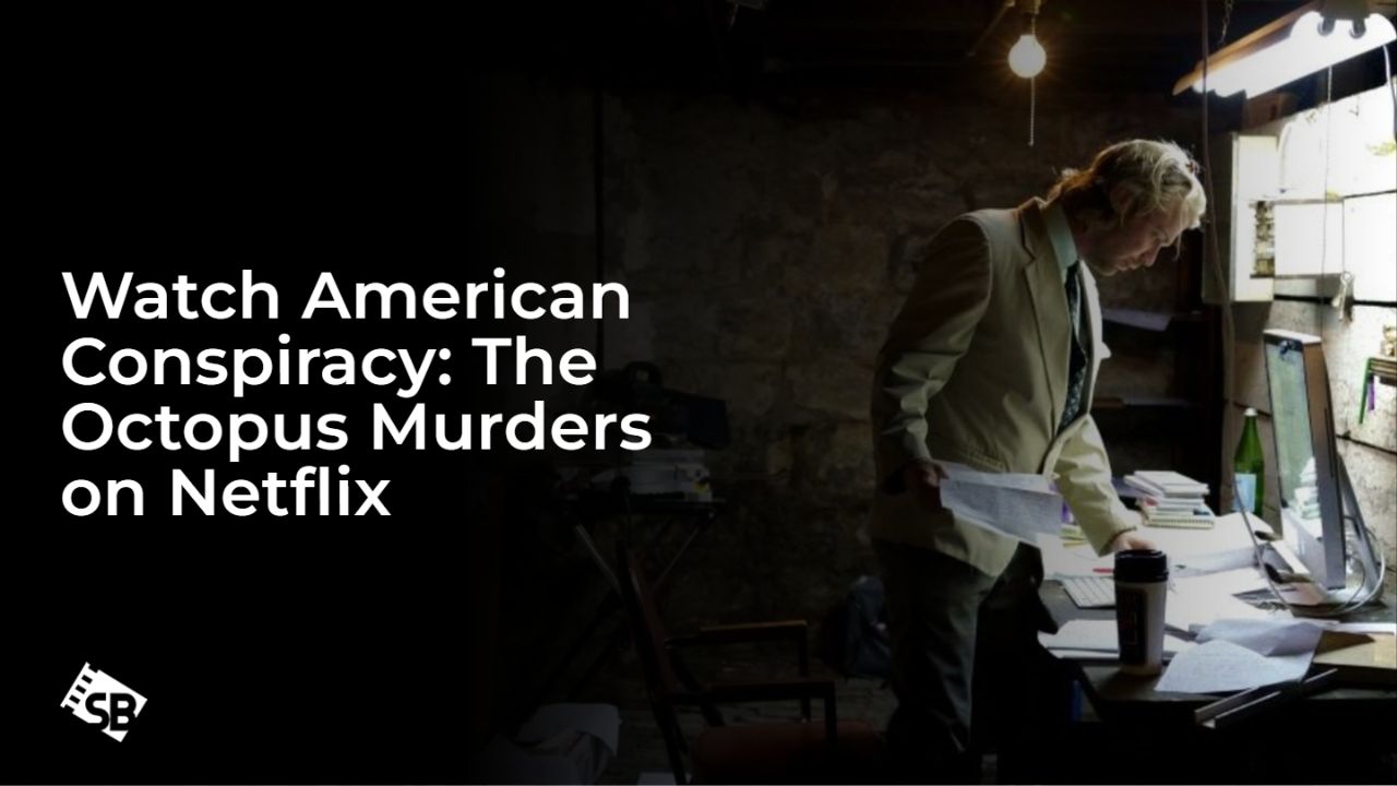 Watch American Conspiracy: The Octopus Murders in India on Netflix 