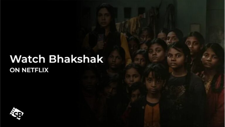 Watch Bhakshak Outside USA on Netflix