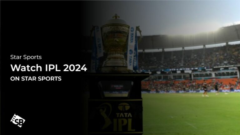 Watch IPL 2024 in on Star Sports
