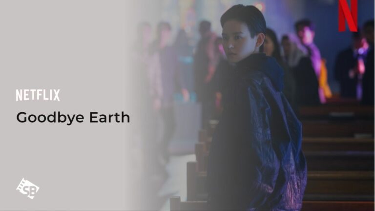  Watch-Goodbye-Earth-in-South Korea on Netflix
