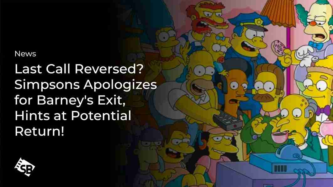 Last Call Reversed? Simpsons Apologizes for Barney’s Exit, Hints at Potential Return!