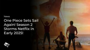 One Piece Sets Sail Again! Season 2 Storms Netflix in Early 2025!