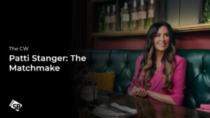 How to Watch Patti Stanger: The Matchmaker Outside USA on The CW