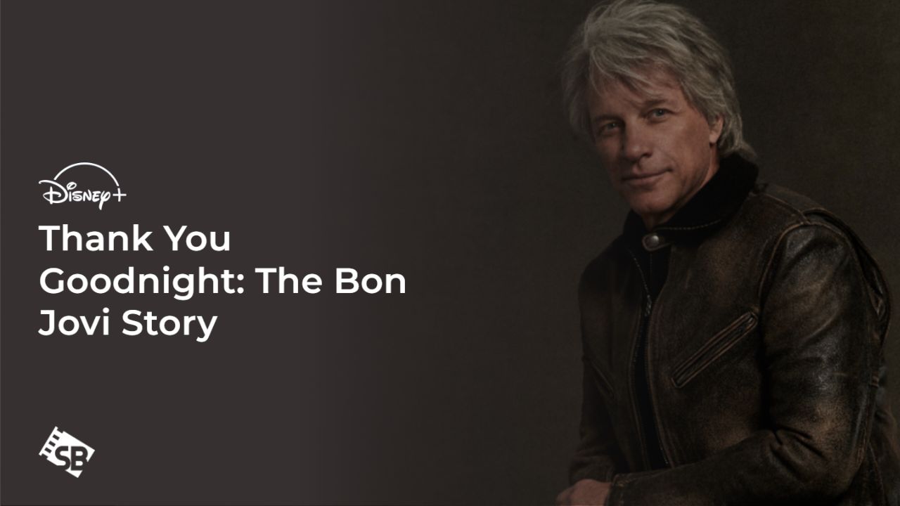How to Watch Thank You Goodnight: The Bon Jovi Story in Netherlands on Disney Plus