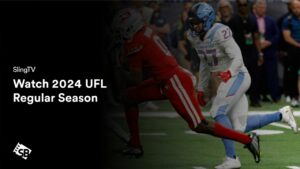 Watch 2024 UFL Regular Season Outside USA on Sling TV