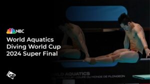 How to Watch World Aquatics Diving World Cup 2024 Super Final in Canada on NBC