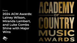 2024 ACM Awards: Big Wins for Lainey Wilson, Miranda Lambert, and Luke Combs