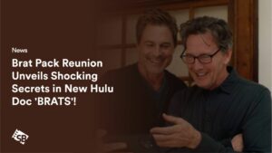 Brat Pack Reunion Unveils Shocking Secrets in New Hulu Doc ‘BRATS’!