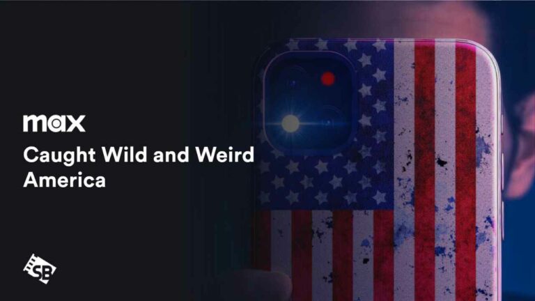 Watch-Caught-Wild-and-Weird-America-in-Singapore-on-HBO-Max