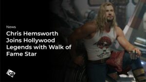 Chris Hemsworth to Receive Star on Hollywood Walk of Fame