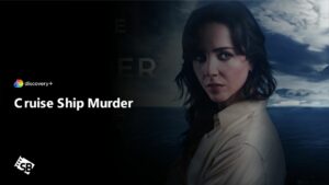 How to Watch Cruise Ship Murder in Canada on Discovery Plus