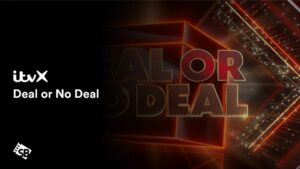 How to Watch Deal or No Deal in India on ITVX [Easy Guide]
