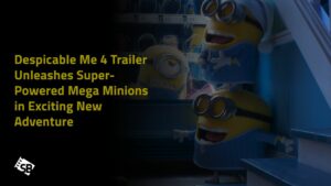 Despicable Me 4 Trailer Unleashes Super-Powered Mega Minions in Exciting New Adventure