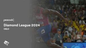 How to Watch Wanda Diamond League – Oslo in UAE on Peacock