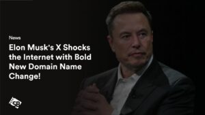 Elon Musk’s X Shocks the Internet with Bold New Domain Name Change!