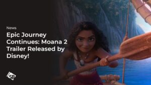 Moana 2 First Look: Disney’s Heroine Returns with Maui!