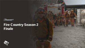How to Watch Fire Country Season 2 Finale in UAE  on Paramount Plus