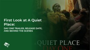 First Look at A Quiet Place: Day One Trailer, Release Date, and Behind The Scenes