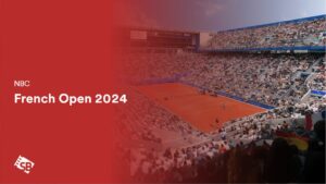 How to Watch French Open 2024 Online in New Zealand on NBC