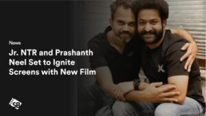 Jr. NTR and Prashanth Neel Set to Ignite Screens with New Film Starting in August!