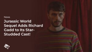 New Jurassic World Movie Casts Richard Gadd for Major Role!