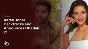 Karan Johar Confirms Dhadak 2 After Year of Denials!