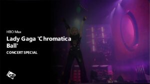 How to Watch Lady Gaga’s ‘Chromatica Ball’ Concert Special Outside USA on Max