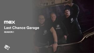 How to Watch Last Chance Garage Season 1 in Germany on Max