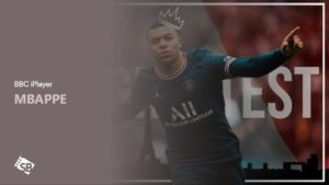 How to Watch MBAPPE in Hong Kong on BBC iPlayer