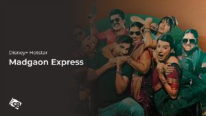 How to Watch Madgaon Express Outside India on Hotstar