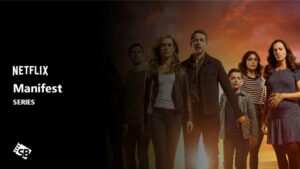 How to Watch Manifest in New Zealand on Netflix [Easy Guide]