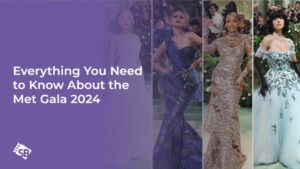 Everything You Need to Know About the Met Gala 2024 – My Review
