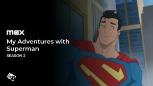 How to Watch My Adventures with Superman Season 2 in Japan on Max