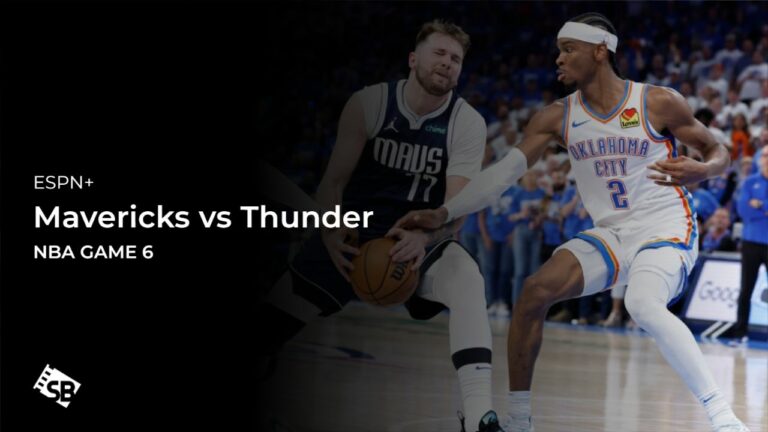 Watch-Mavericks-vs-Thunder-NBA-Game-6-outside-USA-on-ESPN+
