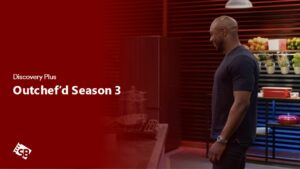 How to Watch Outchef’d Season 3 in Spain on Discovery Plus