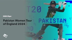 How to Watch Pakistan Women Tour of England 2024 in Japan  on BBC iPlayer