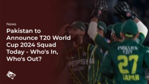 Pakistan Set to Reveal T20 World Cup 2024 Squad Today!